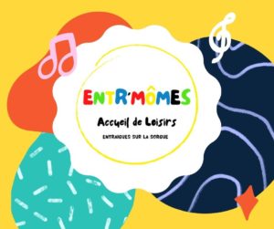 Read more about the article Les vacances avec l’Entr’mômes…