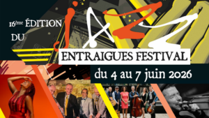 Lire la suite à propos de l’article LA 16ÈME EDITION DU JAZZ ENTRAIGUES FESTIVAL SE DEVOILE